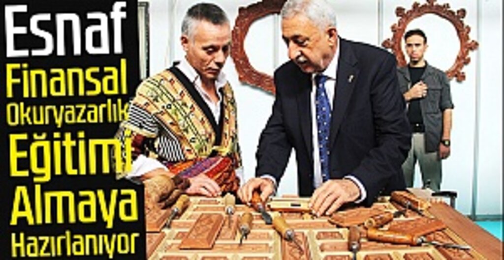 Esnaf ve Sanatkârlara Ücretsiz Finansal Okuryazarlık Eğitimi Başlıyor