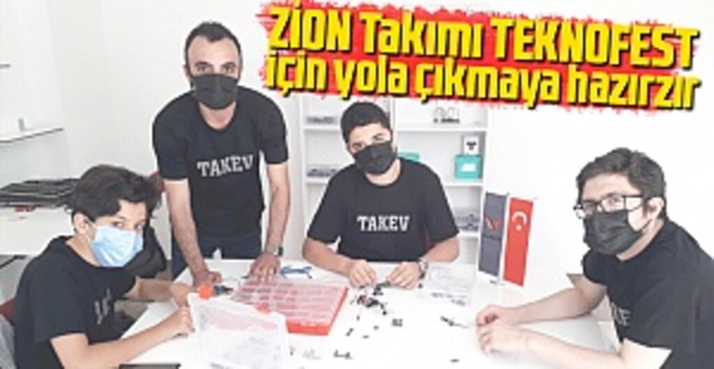 Samsun TAKEV Lisesi Öğrencileri TEKNOFEST 2021 Finalinde: “ZİON” Takımı Türkiye Finallerinde!