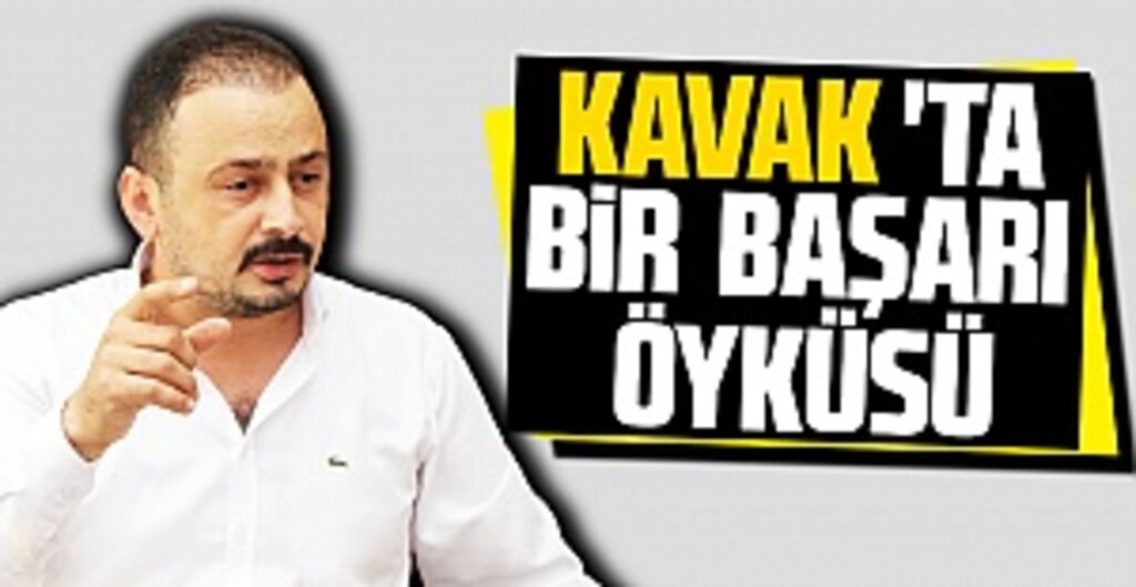 Kavak'ta Bir Başarı Öyküsü