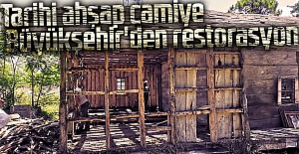 Ustacalı Ahşap Cami Restore Ediliyor