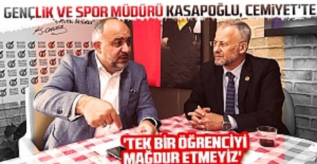 Kasapoğlu: Şehrimize Gelen Her Öğrenciyi Barındırıyor, Asla Mağdur Etmiyoruz