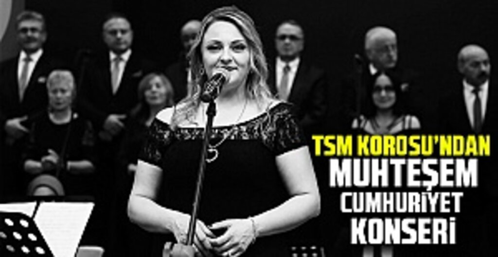 İlkadım Belediyesi’nden Cumhuriyet’e Sanatla Kutlama: TSM Korosundan Unutulmaz Konser