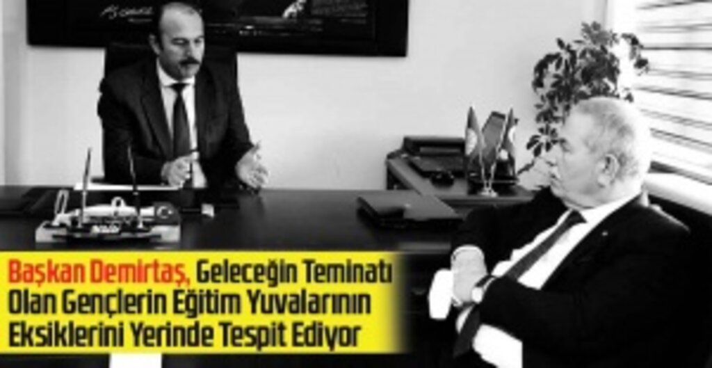 Başkan Demirtaş, Okul Ziyaretleriyle Eğitim Yuvalarını Destekliyor