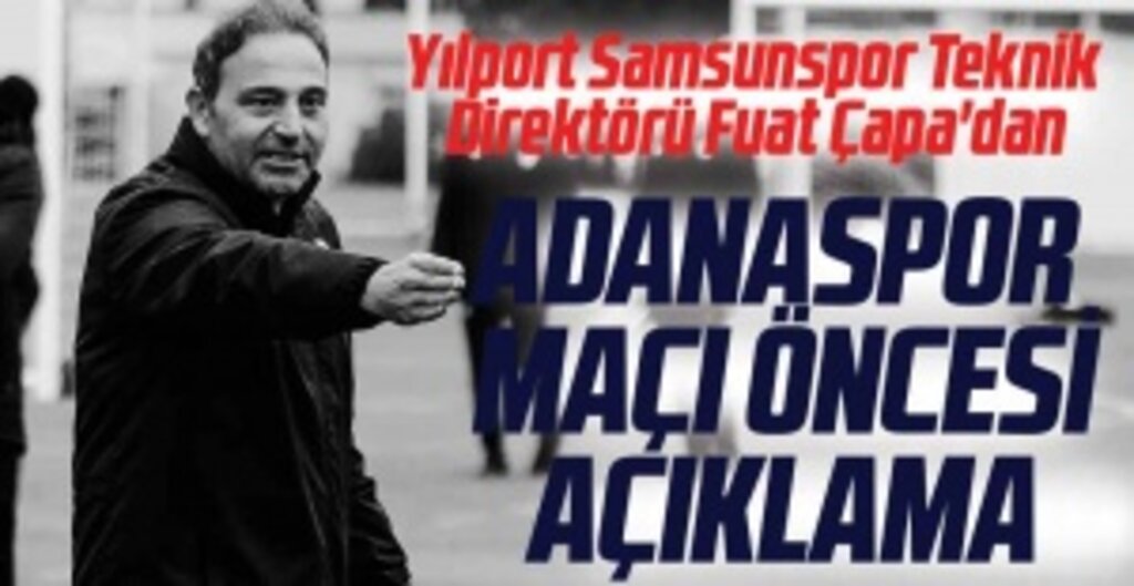 Fuat Çapa: Eyüpspor maçı bizim için önemli bir sınavdı