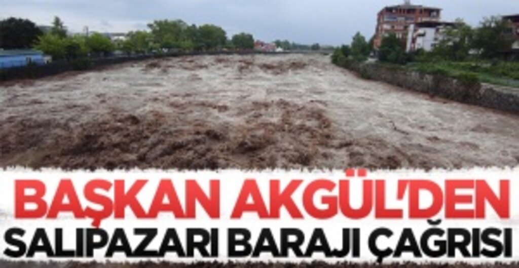 Salıpazarı’nda Taşkınlara Karşı Baraj ve İki Sel Kapanı Yapılıyor