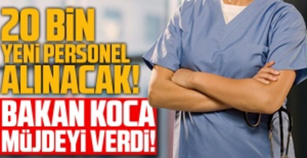 Sağlık Bakanlığı’ndan 20 Bin Kişilik Dev İstihdam
