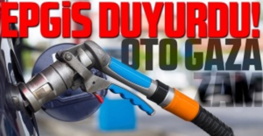 LPG Oto Gaza 61 Kuruş Zam Geldi
