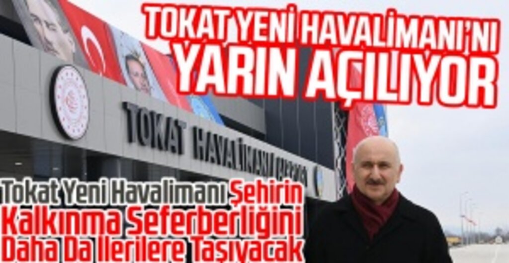 Tokat Yeni Havalimanı Açılıyor: Cumhurbaşkanı Erdoğan Açılışa Katılacak