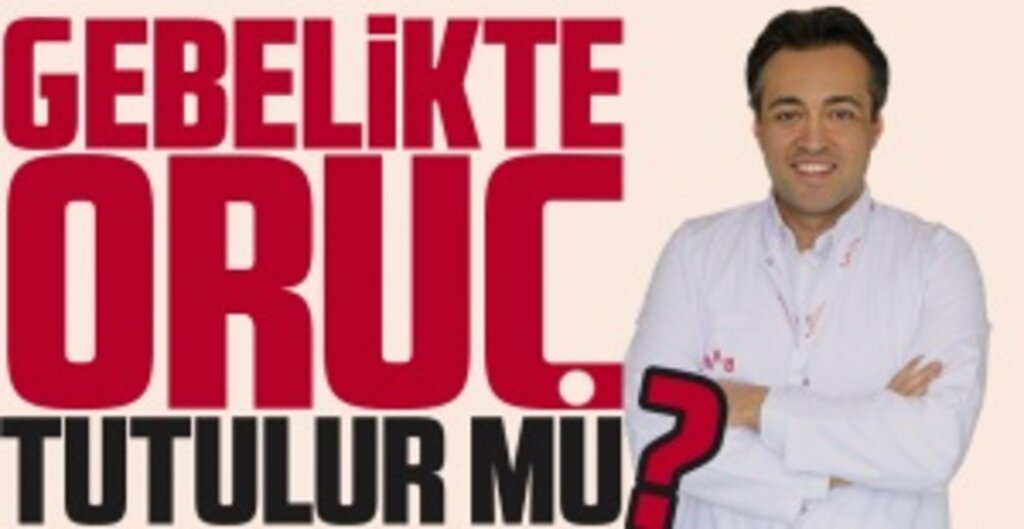 Gebelikte Oruç Tutmak Zararlı Mıdır? Uzmanından Önemli Uyarılar
