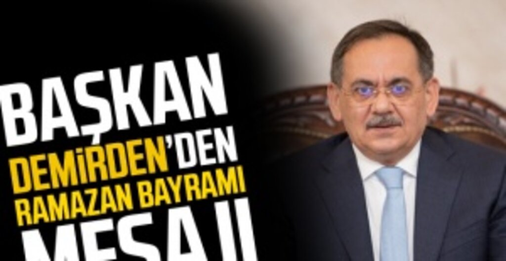 Samsun Büyükşehir Belediye Başkanı Mustafa Demir'in Ramazan Bayramı Mesajı