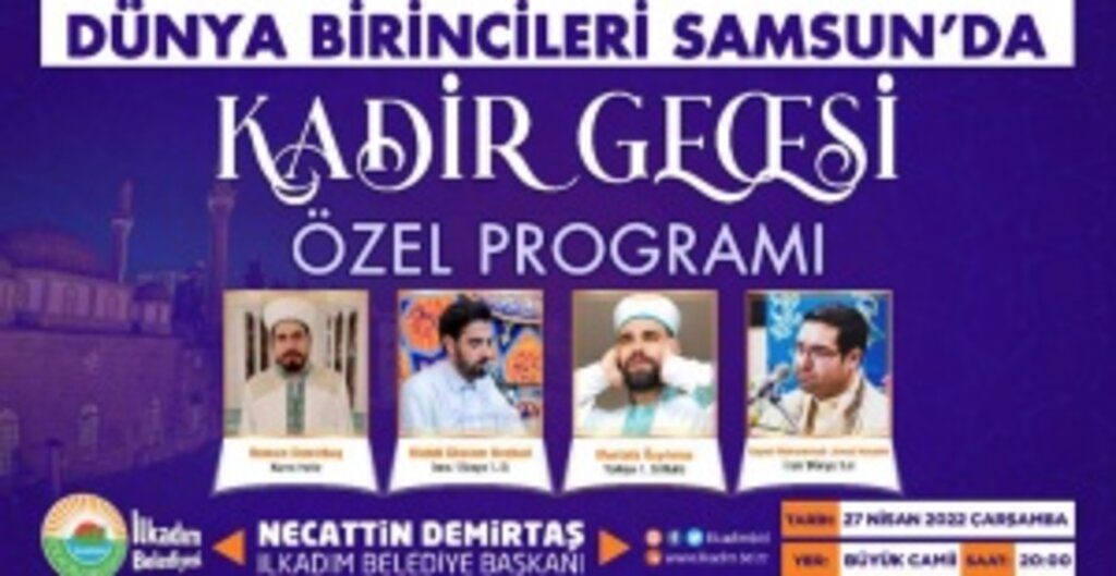 İlkadım Belediyesi, Kadir Gecesi’nde Dünya ve Türkiye Kur’an Okuma Birincilerini Ağırlayacak