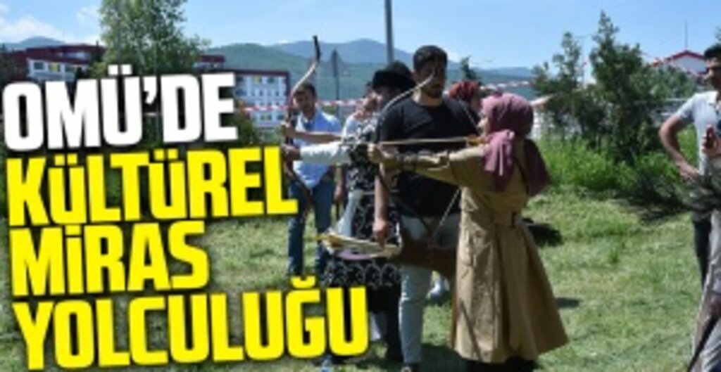 OMÜ-TÜRKÇE’den Kültürel Miras Vurgusu: Geleneksel Değerler Gençlerle Buluştu