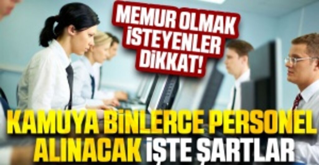Kamuya Binlerce Memur Alımı Başladı: İşte İlan Veren Kurumlar ve Başvuru Şartları