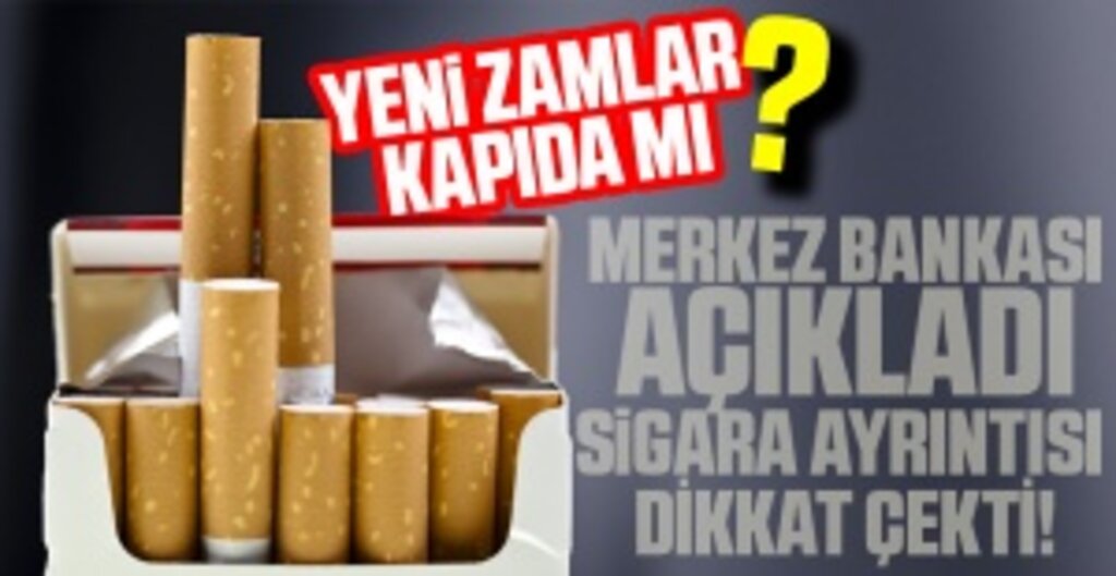 Merkez Bankası’ndan Sigara Zammı Sinyali! Yeni Artış Yolda mı?