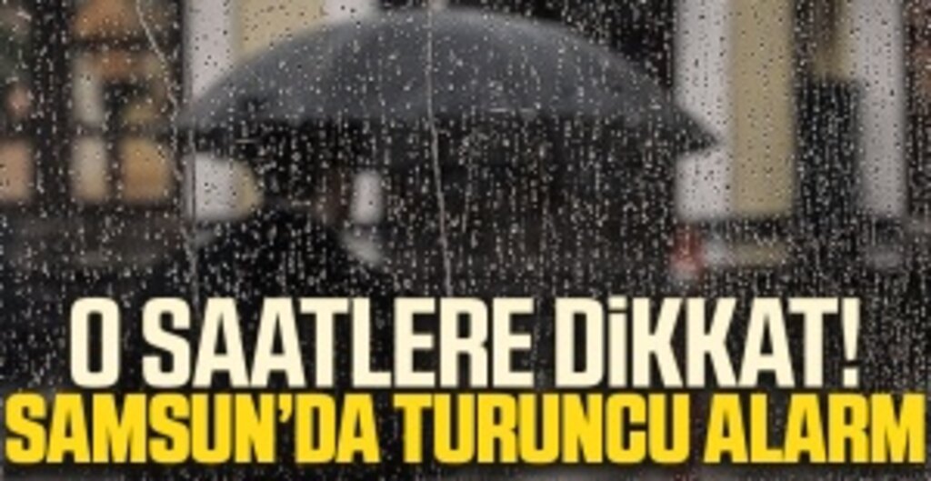 Samsun İçin Turuncu Kodlu Uyarı! Meteoroloji'den Sel ve Su Baskını Uyarısı