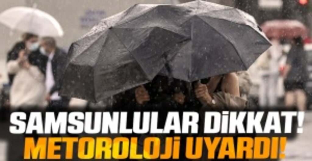 Samsun İçin Sağanak ve Gök Gürültülü Yağış Uyarısı: Vatandaşlar Dikkatli Olmalı