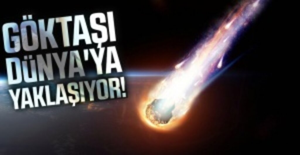 NASA Duyurdu: Dev Göktaşı Dünya’nın Yanından Geçecek!