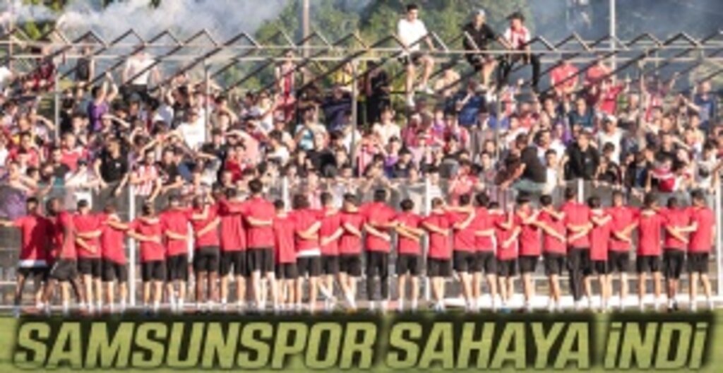 Samsunspor Yeni Sezonun İlk Antrenmanını Taraftar Desteğiyle Gerçekleştirdi