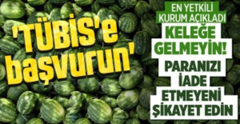Kelek Karpuz “Ayıplı Ürün” Sayılıyor: İade Etme Hakkınız Var!