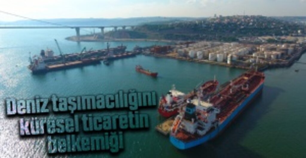 Bakan Adil Karaismailoğlu; Deniz taşımacılığının küresel ticaretin belkemiğidir
