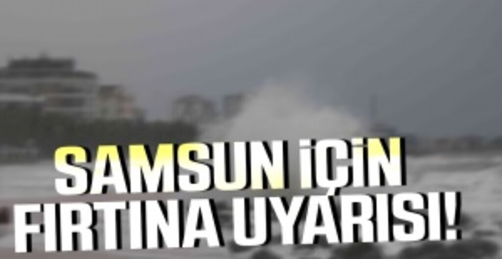 Samsun Valiliği’nden Fırtına Uyarısı: Çatı Uçması ve Ağaç Devrilmesine Dikkat
