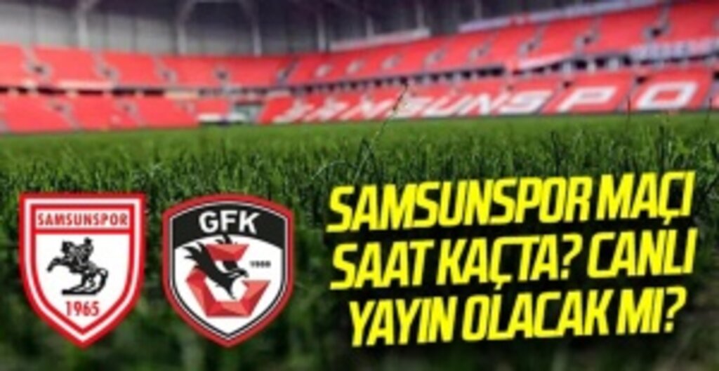 Samsunspor, Hazırlık Maçında Gaziantep FK ile Karşılaşacak! Maç Canlı Yayınlanacak