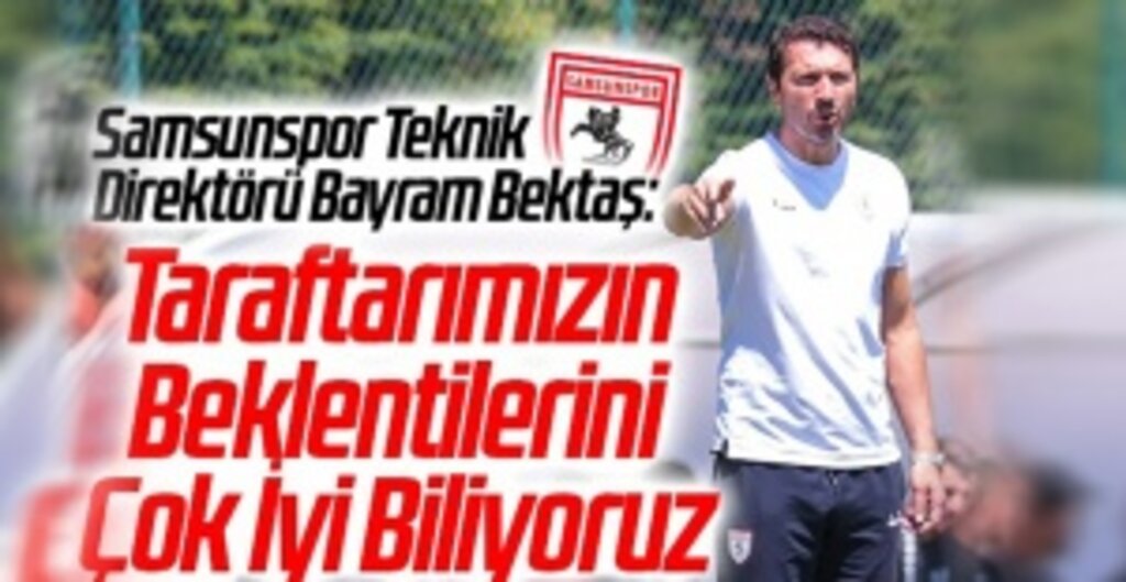 Bayram Bektaş: Samsunspor’da Hedef Her Zaman Şampiyonlu