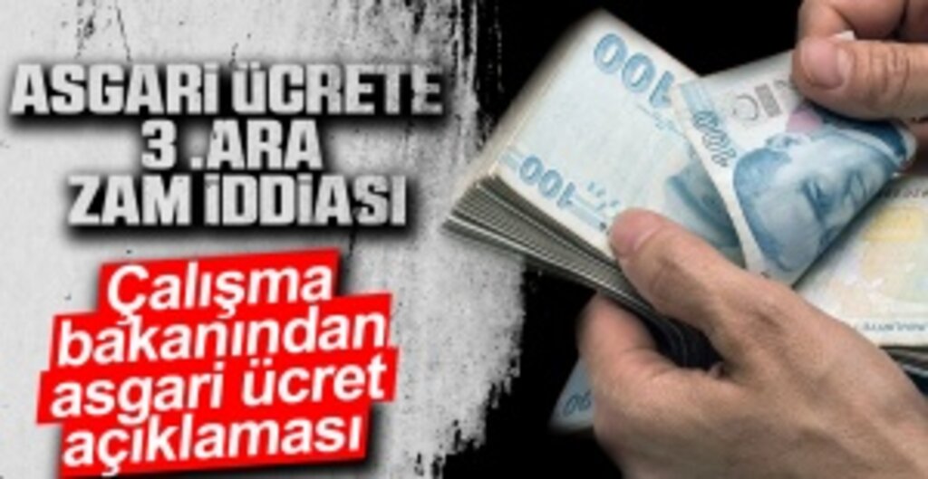 Bakan Bilgin’den Asgari Ücrete 3. Zam Açıklaması: Şu An Gündemimizde Yok