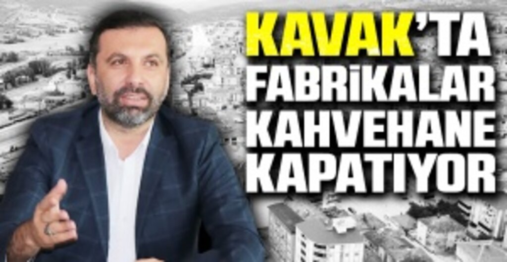 Kavak’ta Sanayi Yatırımları Kahvehaneleri Kapatıyor: İşsizlik Yerini İstihdama Bıraktı