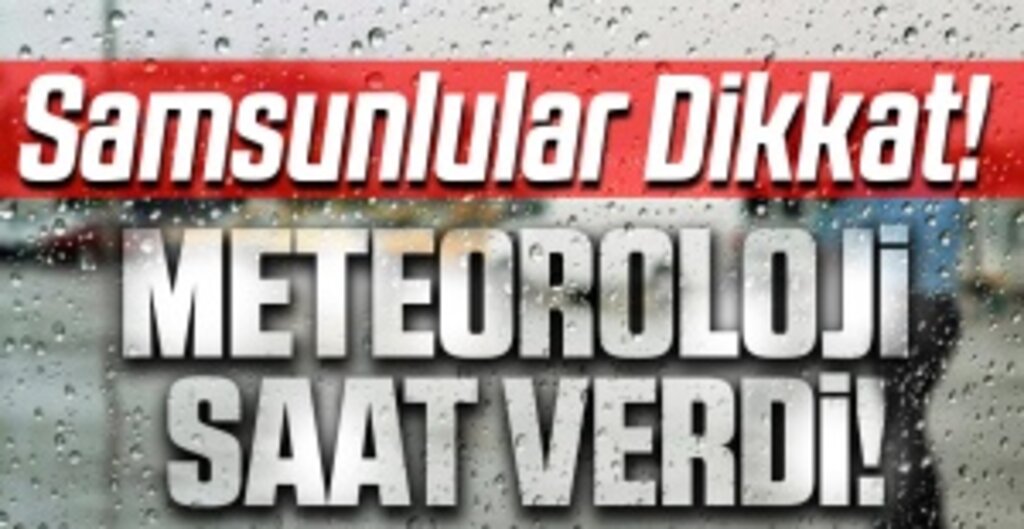 Meteoroloji Uyardı: Samsun’da Sağanak Yağış Bekleniyor! İşte 6 Ağustos Hava Durumu