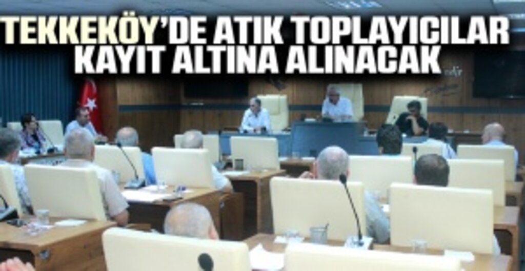 Tekkeköy’de Atık Toplayıcılar Kayıt Altına Alınıyor: Belediye Meclisi İlk Adımı Attı