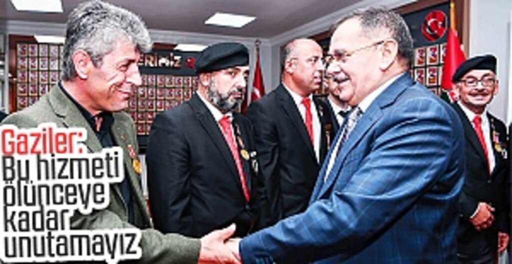 Gaziler: Bu hizmeti ölünceye kadar unutamayız