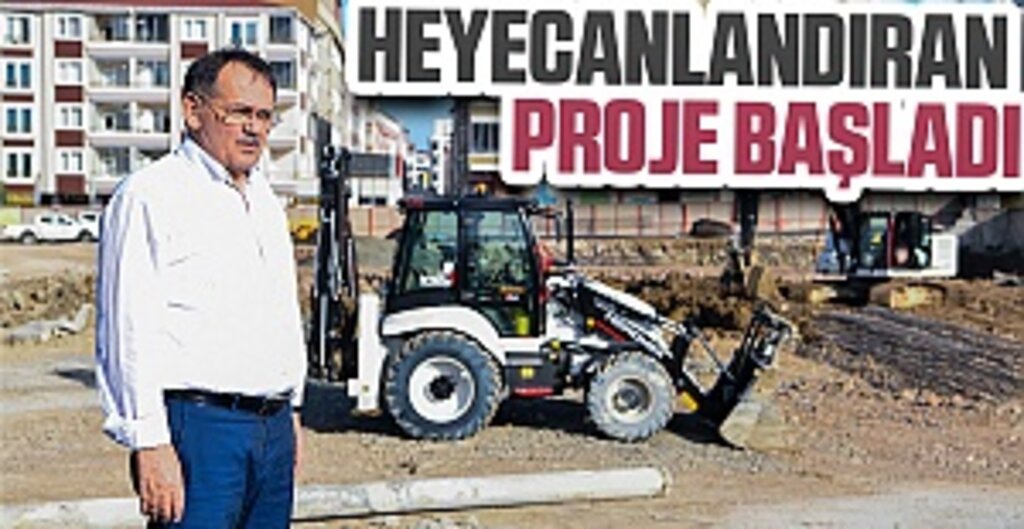 Samsun'da Heyecanlandıran proje başladı