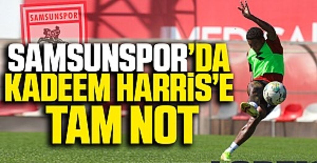 Samsunspor'da Kadeem Harris'e Tam Not
