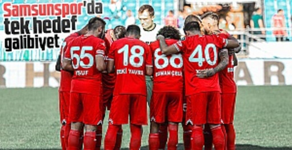 Samsunspor'da tek hedef galibiyet