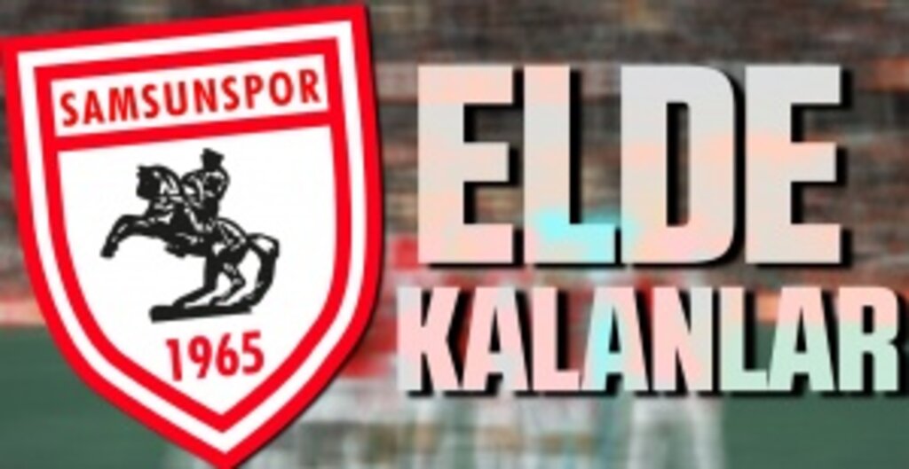 Samsunspor'da Elde Kaldılar!