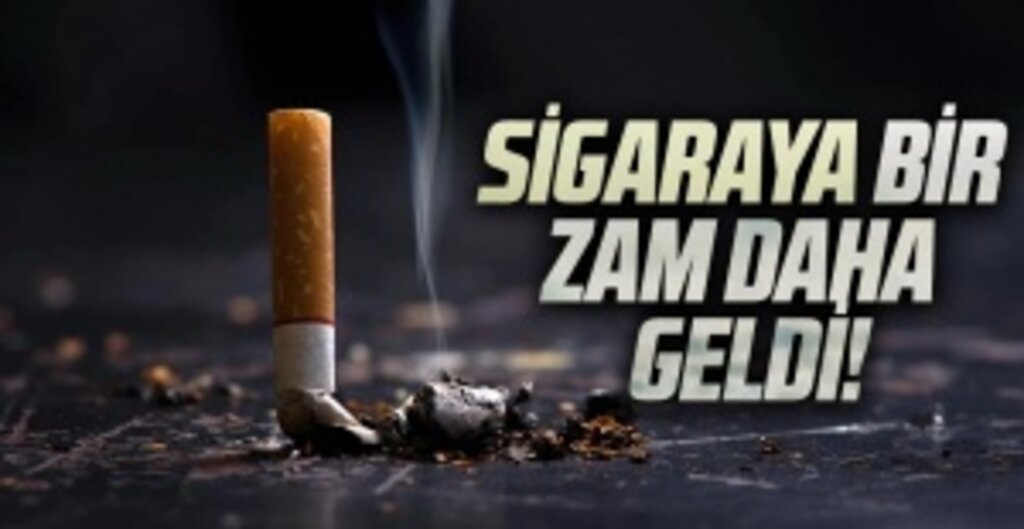Sigaraya bir zam daha geldi!