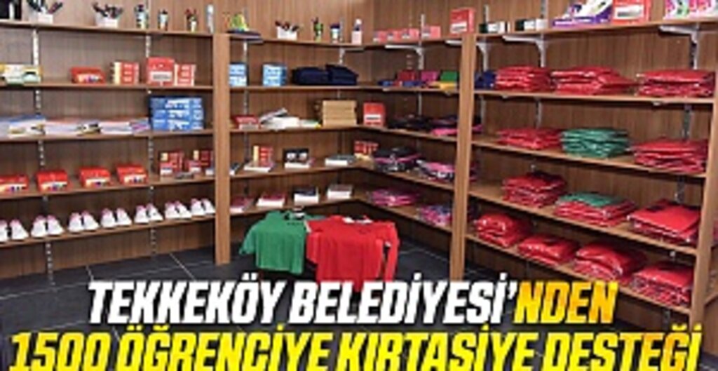Tekkeköy Belediyesi’nden 1500 öğrenciye kırtasiye desteği