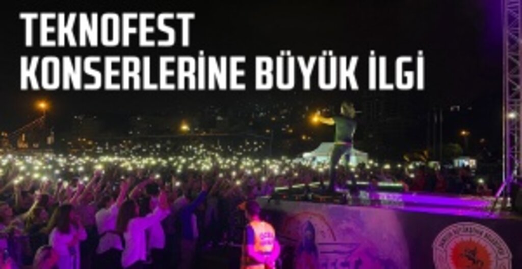Teknofest Konserlerine Büyük İlgi