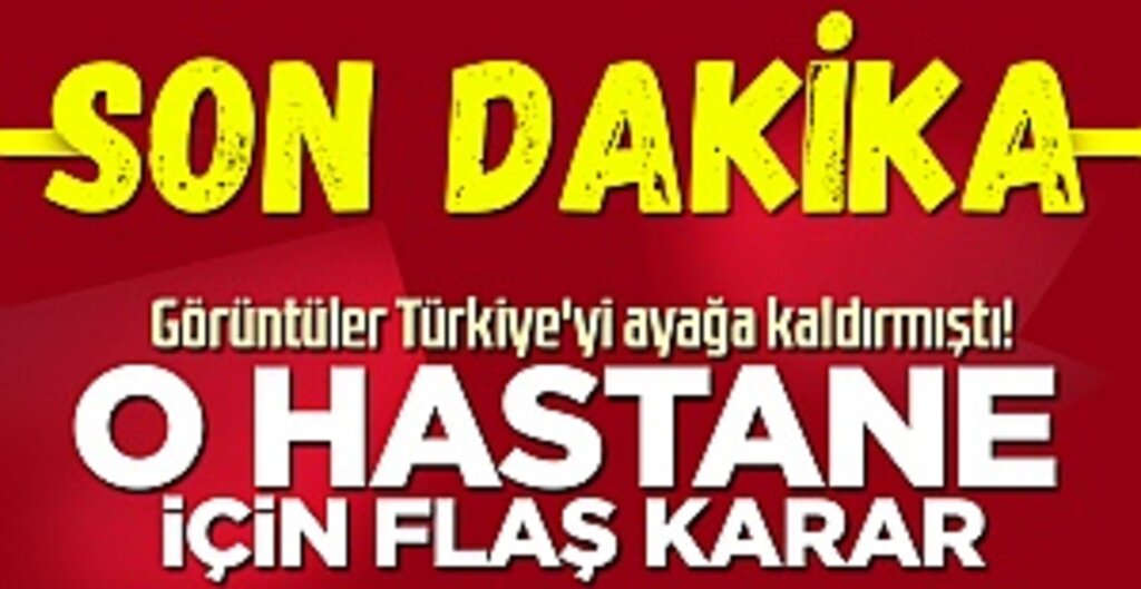 Özel hastanede skandal! Bakanlık harekete geçti