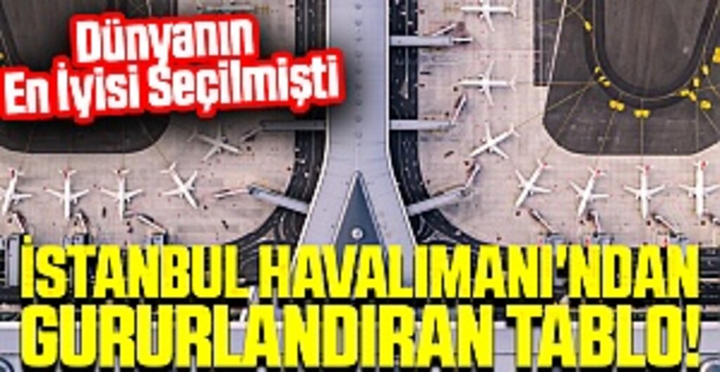 Dünyanın en iyisi seçilmişti... 47 Milyon 572 bin Yolcuya hizmet verdi