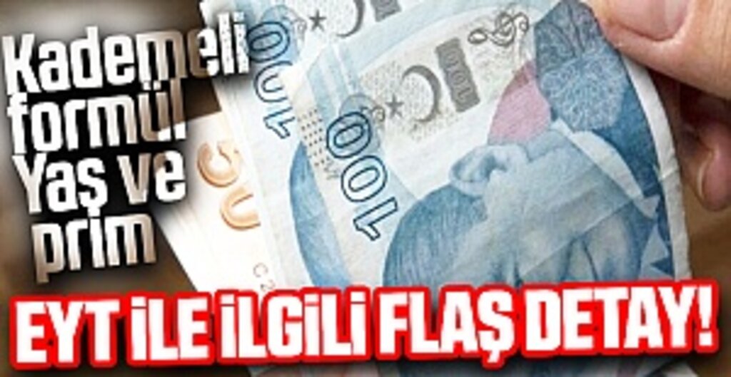 EYT ile ilgili flaş detay! Kademeli formül: Yaş ve prim