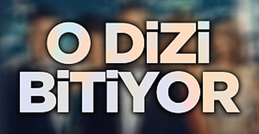 İddialı Dizileri Arasında Olan O Dizi Bitiyor