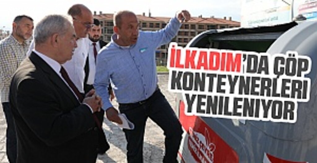 İlkadım’da Çöp Konteynerleri Yenileniyor