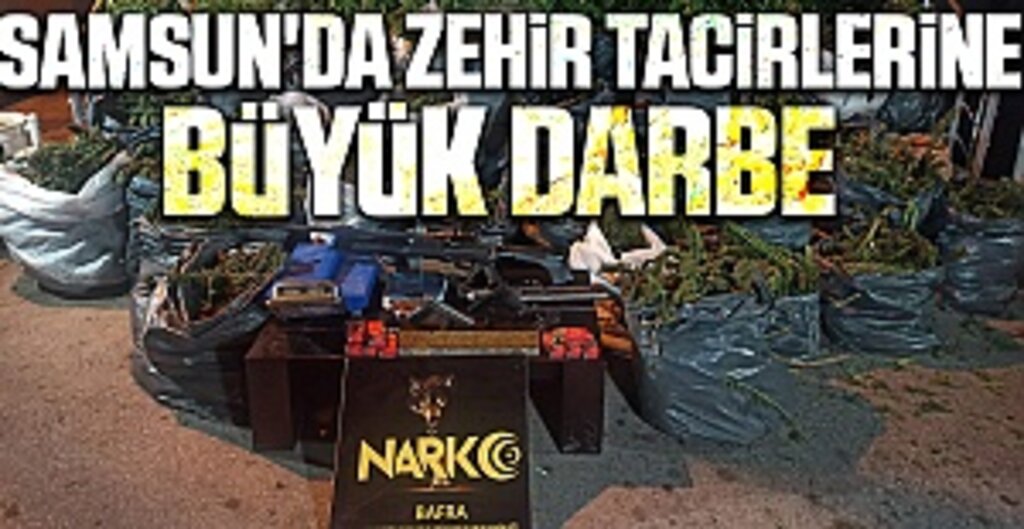 Samsun'da Zehir Tacirlerine Büyük Darbe