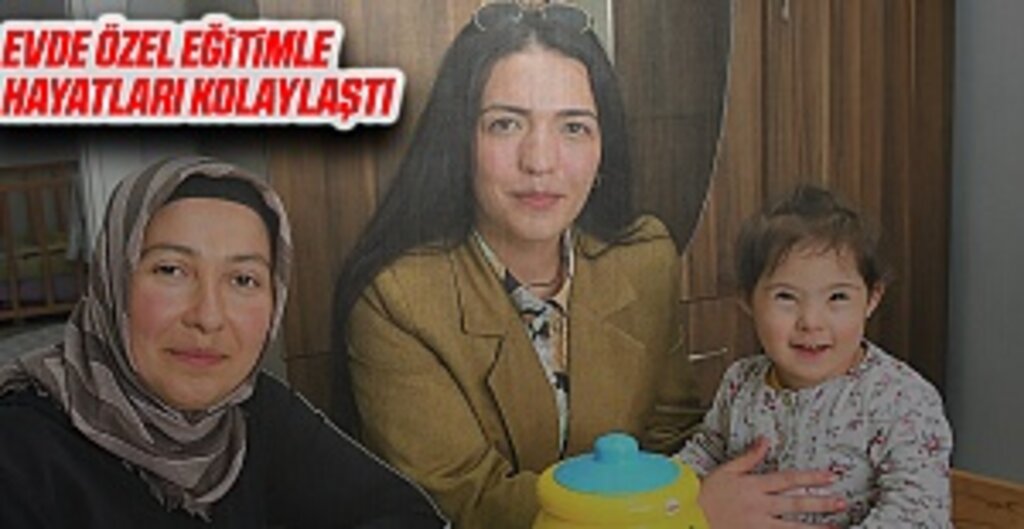 Evde özel eğitimle hayatları kolaylaştı
