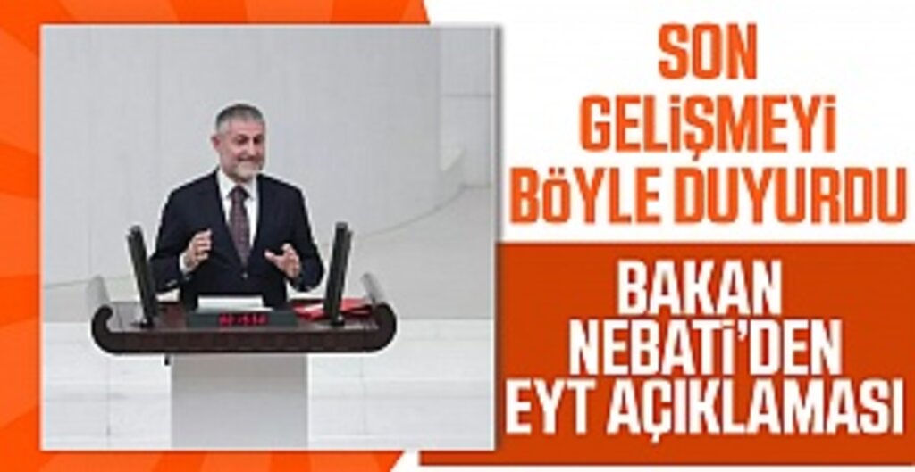 Bakan Nebati’den EYT açıklaması
