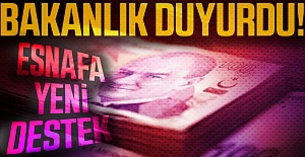 Bakanlık Duyurdu! Esnafa Kredilerde Faiz Karşılama Oranı Yükseltildi