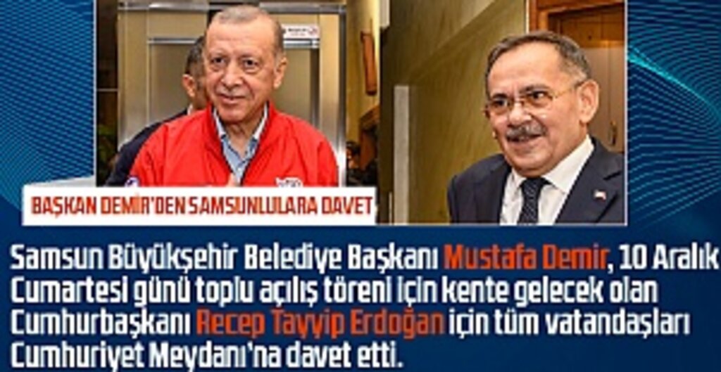 Başkan Demir’den Samsunlulara davet