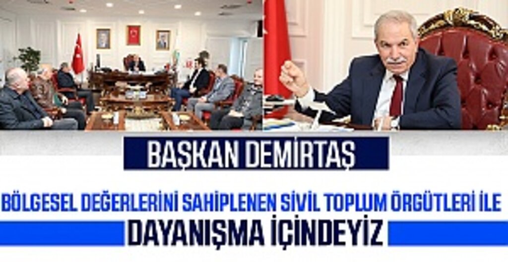 Başkan Demirtaş: Sivil Toplum Kuruluşları İle Dayanışma İçerisindeyiz